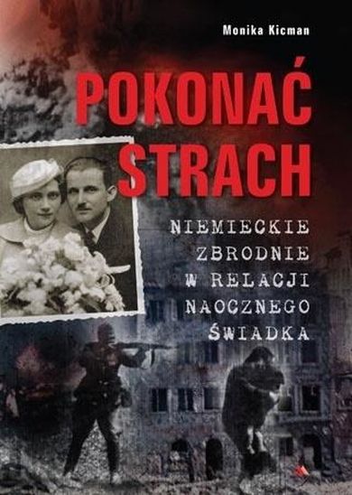 Pokonać strach. Niemieckie zbrodnie