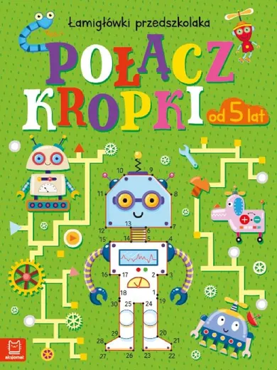 Połącz kropki. Łamigłówki przedszkolaka od 5 lat
