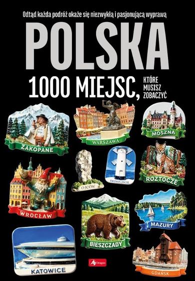 Polska. 1000 miejsc