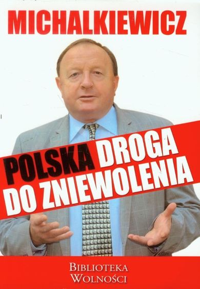 Polska droga do zniewolenia