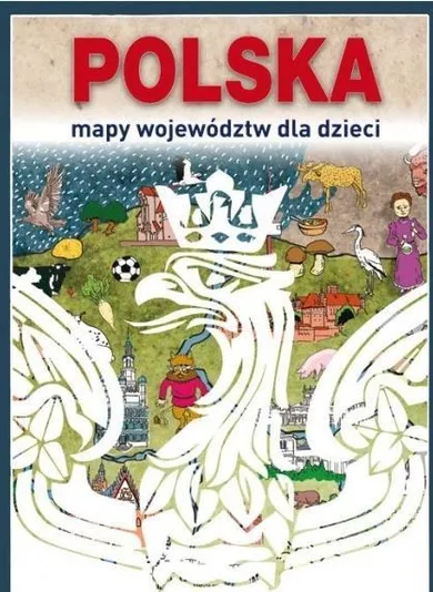 Polska. Mapy województw dla dzieci