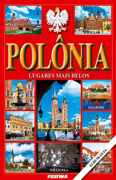 Polska. Najpiękniejsze miejsca. Polonia. Lugares mais belos. Wersja portugalska