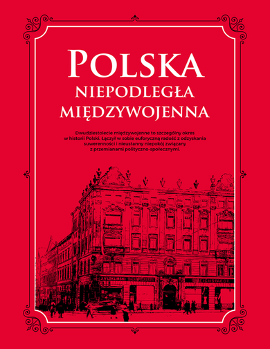 Polska. Niepodległa międzywojenna