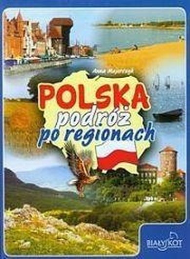 Polska. podróż po regionach