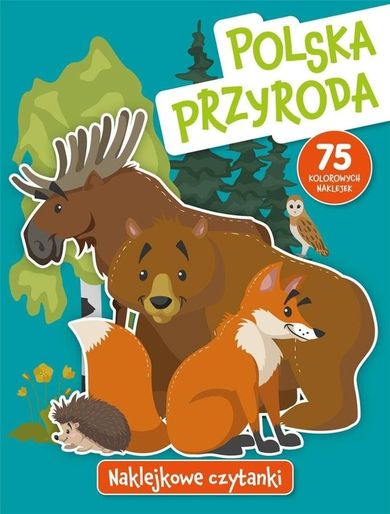 Polska przyrod. Naklejkowe czytanki