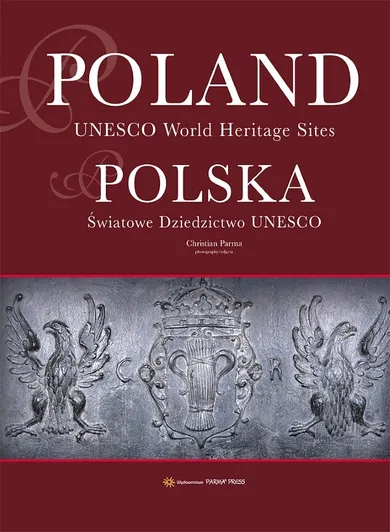 Polska. Światowe dziedzictwo UNESCO