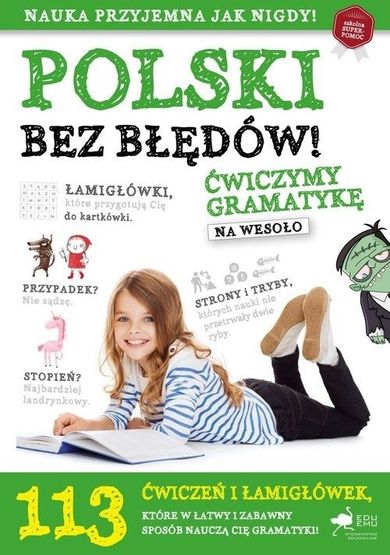 Polski bez błędów. Ćwiczymy gramatykę na wesoło