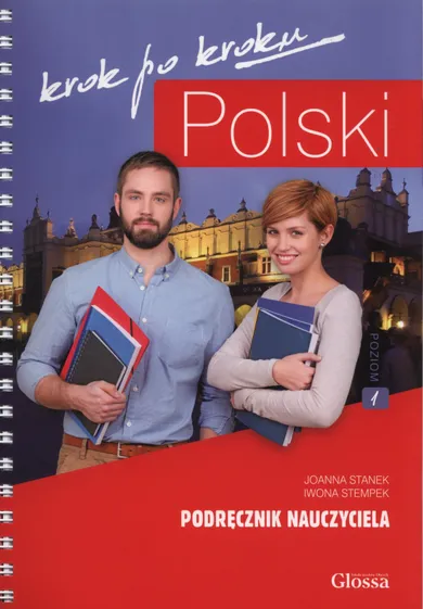 Polski krok po kroku. Podręcznik nauczyciela 1