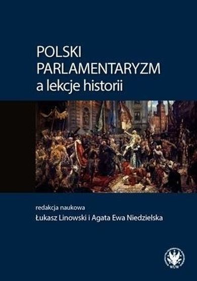 Polski parlamentaryzm a lekcje historii