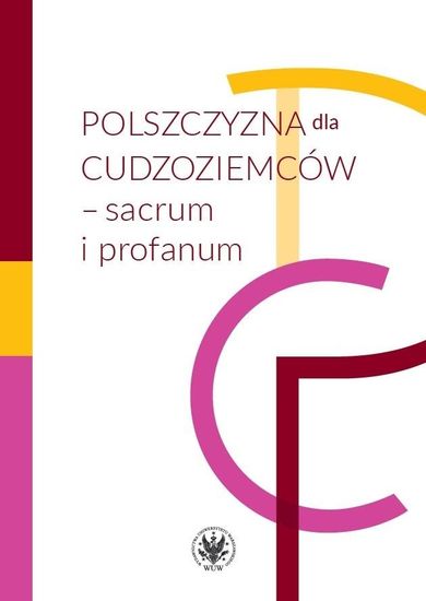 Polszczyzna dla cudzoziemców - sacrum i profanum