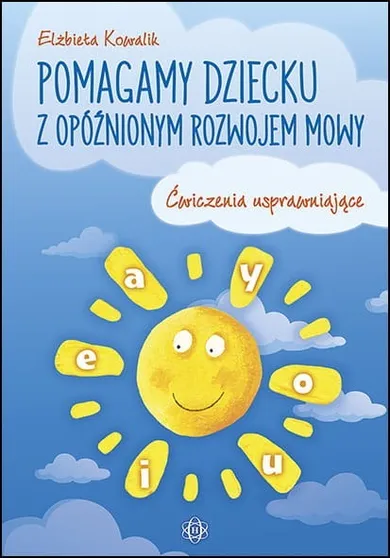 Pomagamy dziecku z opóźnionym rozwojem mowy