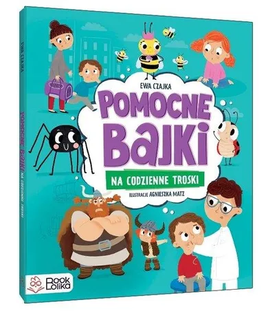 Pomocne bajki na codzienne troski