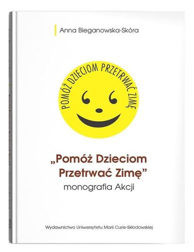 Pomóż Dzieciom Przetrwać Zimę-monografia Akcji