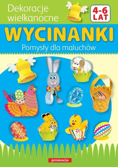 Pomysły dla maluchów. Dekoracje wielkanocne. Wycinanki