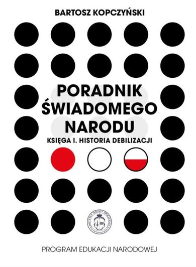 Poradnik świadomego narodu. Księga 1. Historia