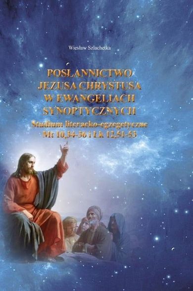 Posłannictwo Jezusa Chrystusa w Ewangeliach