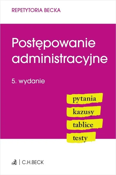 Postępowanie administracyjne. Pytania. Kazusy. Tablice. Testy