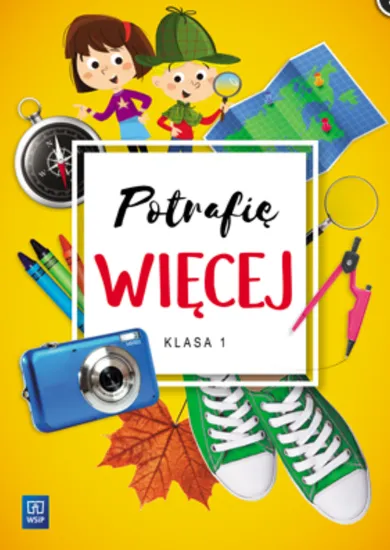 Potrafię więcej. Klasa 1 szkoła podstawowa