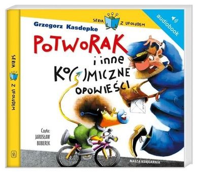 Potworak i inne kosmiczne opowieści. Audiobook CD mp3