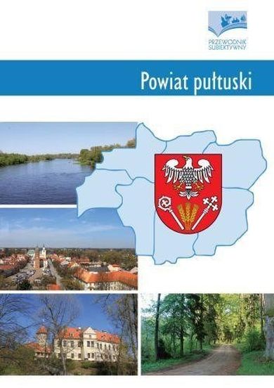 Powiat pułtuski. Przewodnik subiektywny