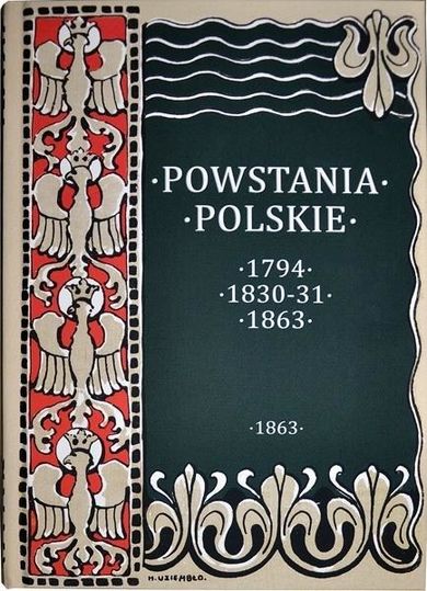 Powstania Polskie. Dzieje Powstania Styczniowego