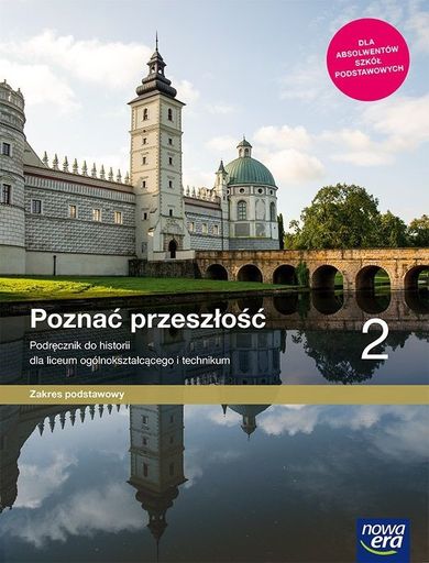 Poznać przeszłość. Podręcznik 2 liceum technikum. Zakres podstawowy