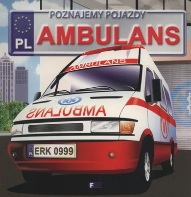 Poznajemy pojazdy. Ambulans