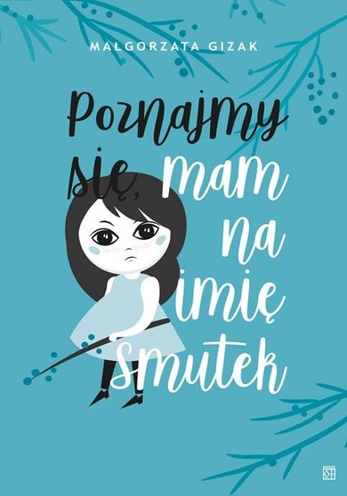 Poznajmy się, mam na imię SMUTEK