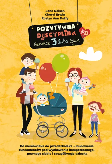 Pozytywna dyscyplina. Pierwsze 3 lata życia