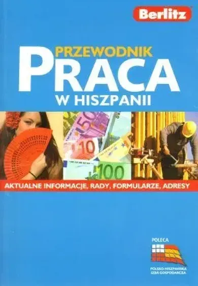 Praca w Hiszpanii. Przewodnik