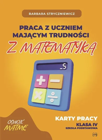 Praca z uczniem mającym trudności z matematyką 4