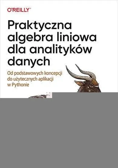 Praktyczna algebra liniowa dla analityków danych