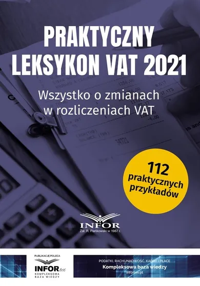 Praktyczny Leksykon VAT 2021