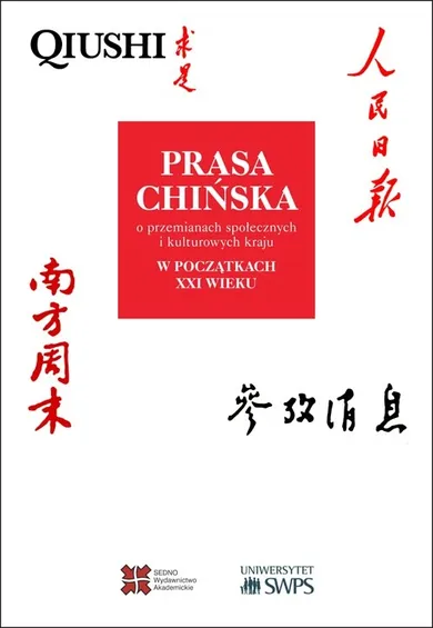 Prasa chińska o przemianach społecznych i kulturowych kraju w początkach XXI wieku