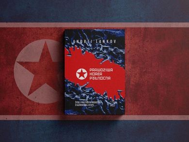 Prawdziwa Korea Północna. Życie i polityka w niedoszłej stalinowskiej utopii