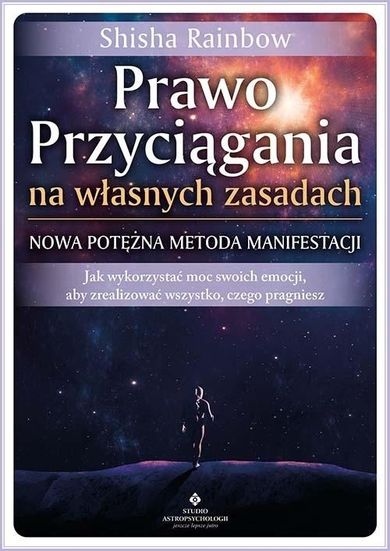 Prawo Przyciągania na własnych zasadach