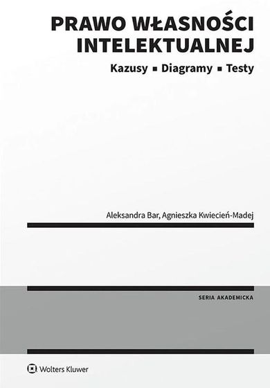 Prawo własności intelekt (wersja ukraińska)lnej. Kazusy Diagramy Testy
