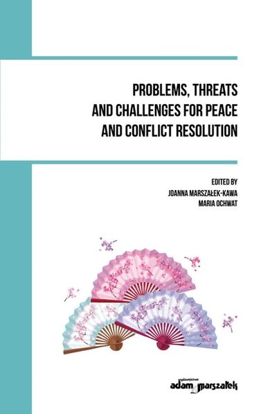 Problems, threats and challenges for peace and conflict resolution