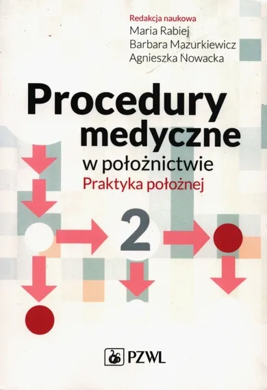 Procedury medyczne w położnictwie. Tom 2