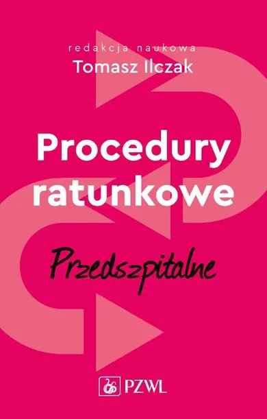 Procedury ratunkowe przedszpitalne. Tom 1