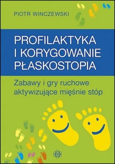 Profilaktyka i korygowanie płaskostopia