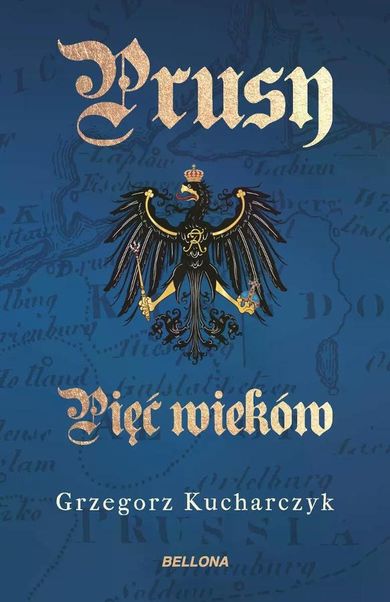 Prusy. Pięć wieków