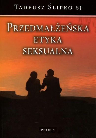 Przedmałżeńska etyka seksualna