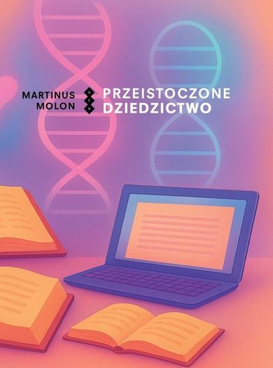 Przeistoczone dziedzictwo