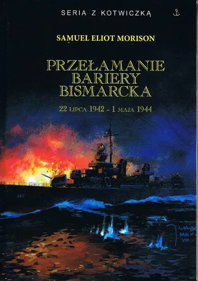 Przełamanie bariery Bismarcka 22 lipca 1942 - 1 maja 1944