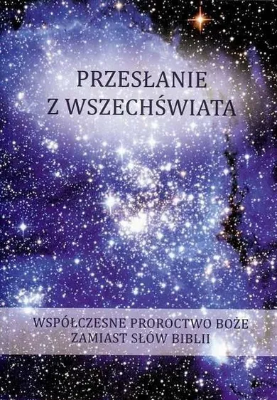 Przesłanie z wszechświata. Tom 2