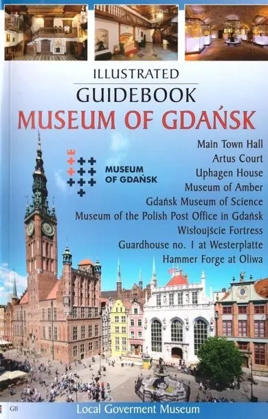 Przewodnik ilustrowany. Muzeum Gdańska (wersja angielska)