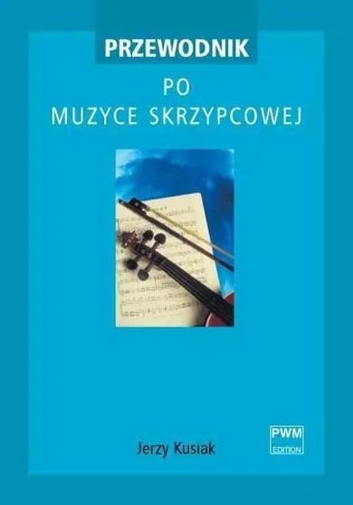 Przewodnik po muzyce skrzypcowej