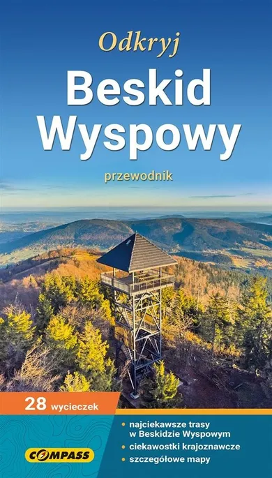 Przewodnik turystyczny. Odkryj Beskid Wyspowy