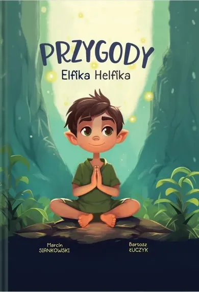 Przygody Elfika Helfika. Odkryj Magię Zdrowia